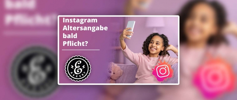 Declaração de idade do Instagram – Em breve deixará de ser utilizável sem?