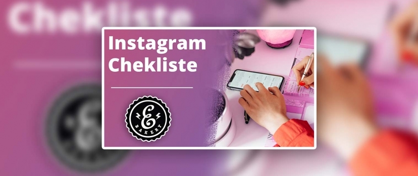 Instagram Checklist – Consider these 4 points before you post