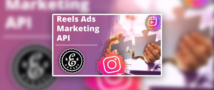 API de marketing de anúncios do Instagram Reels – em breve através de fornecedores terceiros