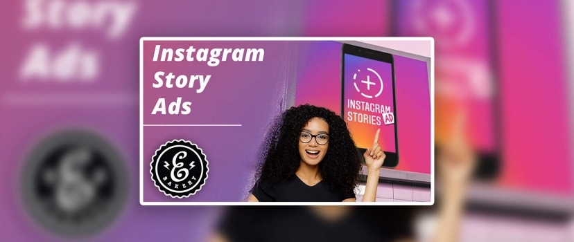 Anúncios de histórias do Instagram – Porque é que os deve utilizar