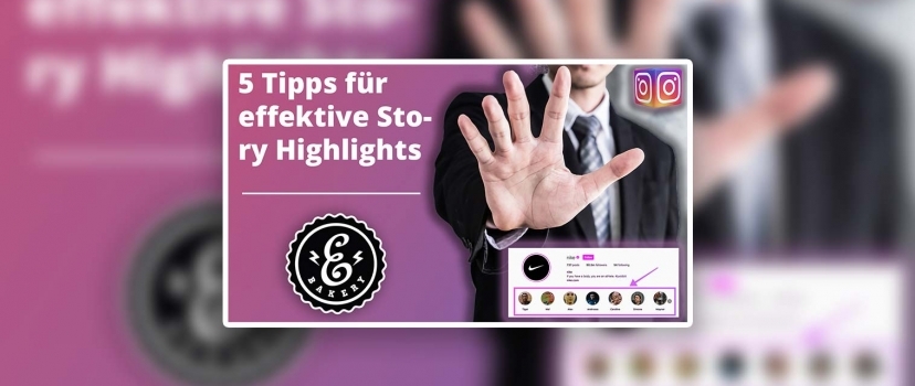Instagram Story Highlights – 5 tips on how to use them effectively