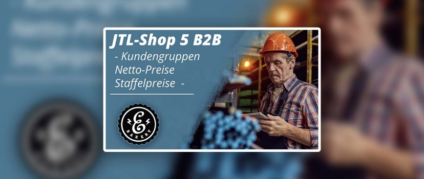 JTL Shop 5 B2B – Preços líquidos, grupos de clientes, preços escalonados