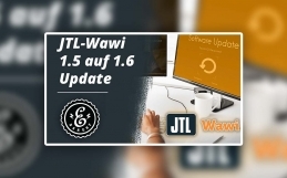 JTL-Wawi 1.5 auf 1.6 updaten – So führst Du das Update durch