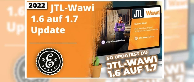 Actualizar JTL-Wawi 1.6 para 1.7 – Nova actualização principal