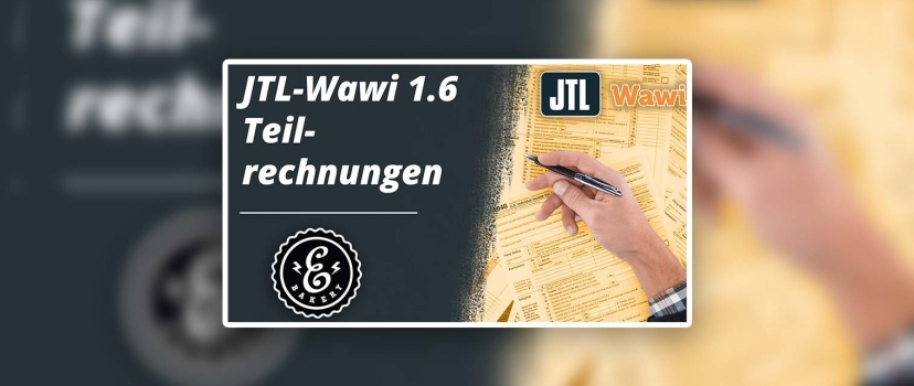 JTL-Wawi 1.6 Facturas parciais – Como permitir entregas parciais