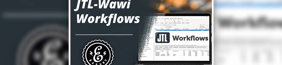 JTL-Wawi Workflows Grundlagen – Die Basics einfach erklärt