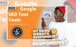 Kostenlose Google SEO Test Tools – Testet sie selbst