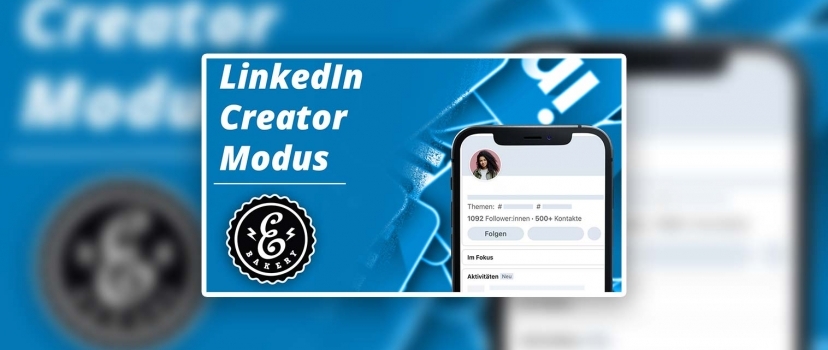LinkedIn Creator Mode – O que é e como funciona?