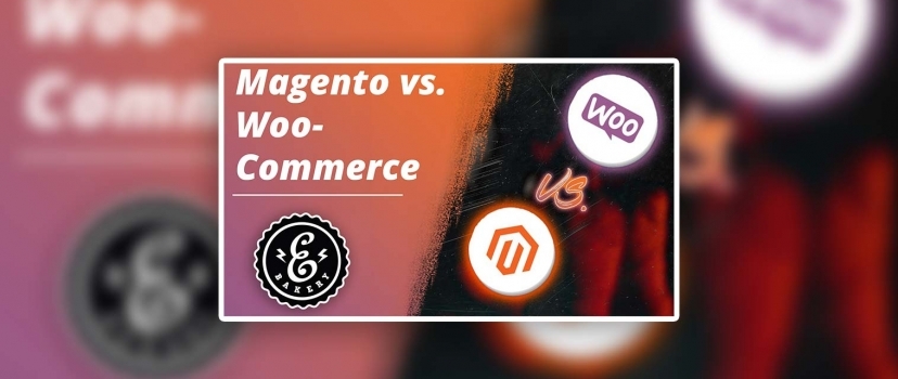 Magento vs. WooCommerce – comparação de dois sistemas de loja