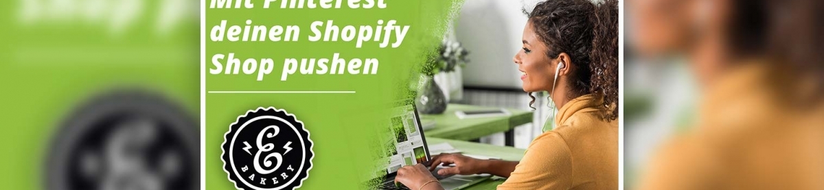 Mit Pinterest deinen Shopify Shop pushen