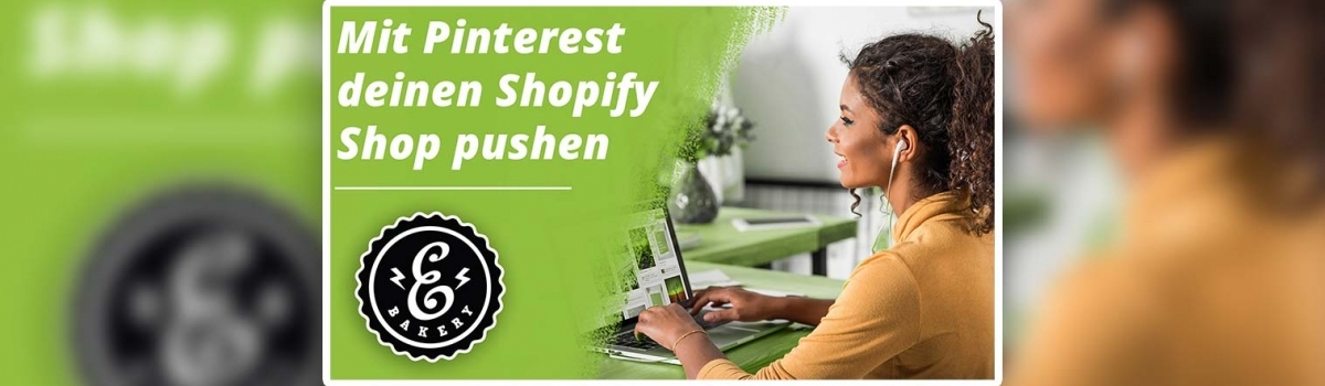 Mit Pinterest deinen Shopify Shop pushen