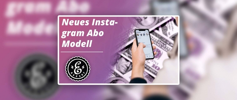 Nova funcionalidade de subscrição do Instagram – Modelo de monetização 2021
