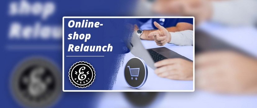 Onlineshop Relaunch – 7 tips for a successful relaunch