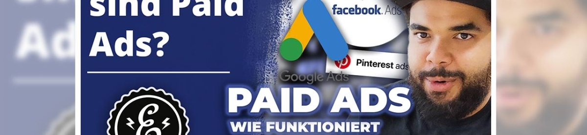 Paid Ads Tutorial – So funktioniert bezahlte Werbung