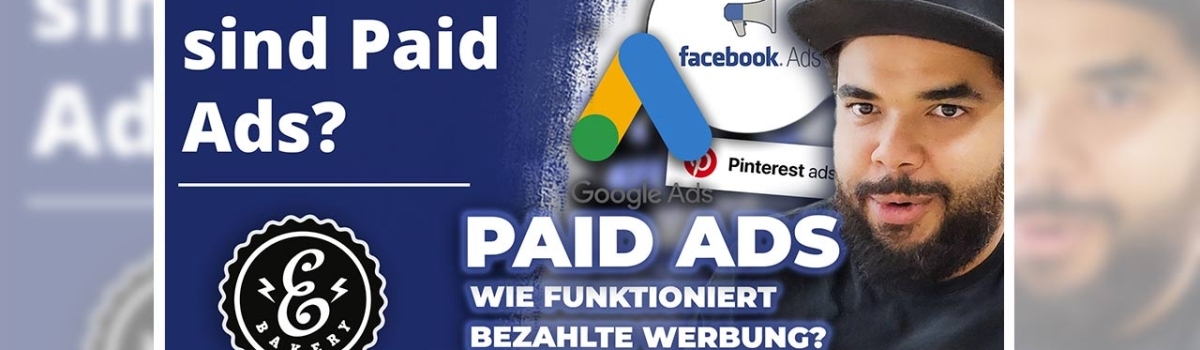 Paid Ads Tutorial – So funktioniert bezahlte Werbung