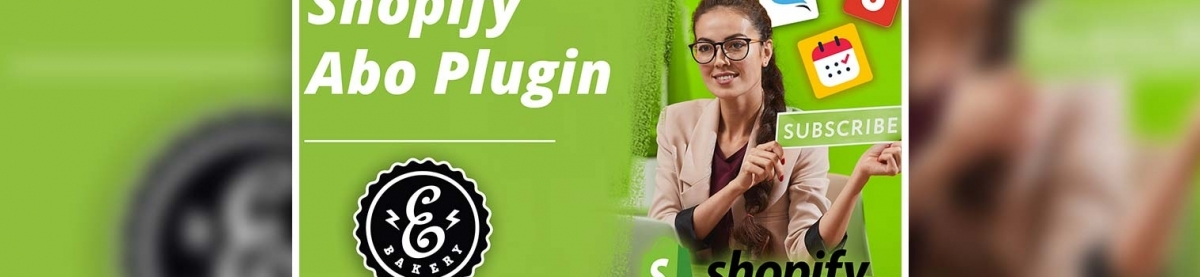 Shopify Abo Plugin – Top 3 Abonnement Plugins für Shopify