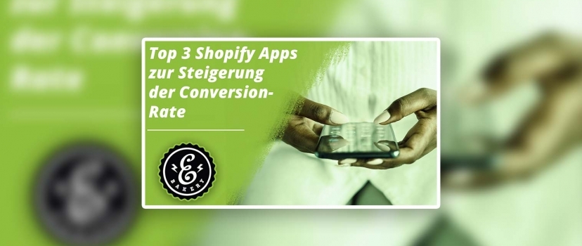 Top 3 Shopify apps to increase conversion rate