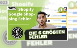 Die größten Shopify Google Shopping Fehler