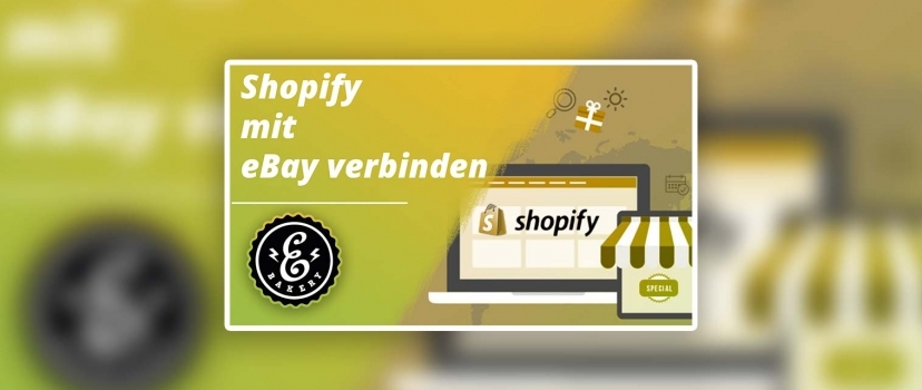 Connect Shopify with eBay – Sync eBay listings with Shopify