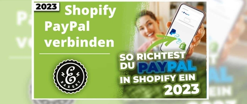 Shopify PayPal Connect 2023 – Mostramos como funciona