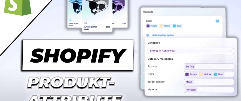 Shopify product attributes – creating products is now even easier