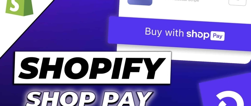 Shopify Shop Pay – How to set up the faster checkout