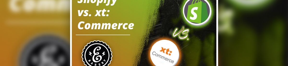 Shopify vs. xt:Commerce – Shopsysteme im Vergleich