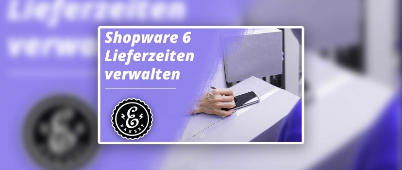 Shopware 6 Gerir os prazos de entrega