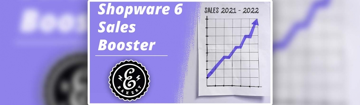 Shopware 6 Sales Booster Plugins – Top 5 Sales Booster für SW