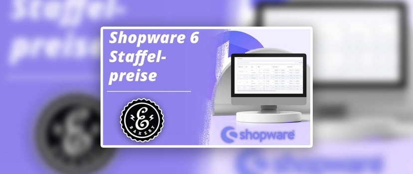Shopware 6 Preços à escala – Preços mais baixos para grandes quantidades