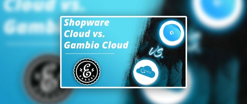 Shopware Cloud vs. Gambio Cloud – The comparison