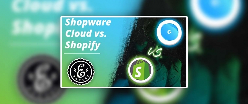 Shopware Cloud vs. Shopify – Sistemas de loja na nuvem em comparação