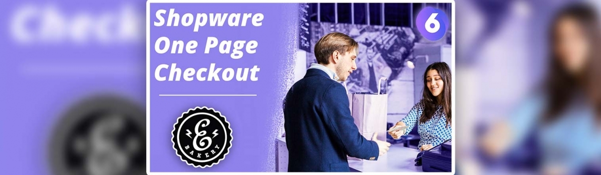 Shopware One Page Checkout Plugin – Alle Infos auf einer Seite