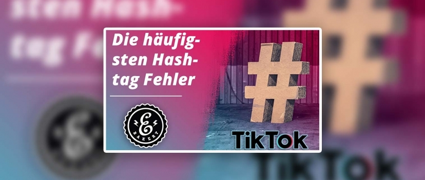 Estratégia de hashtag do TikTok – Os 3 erros mais comuns