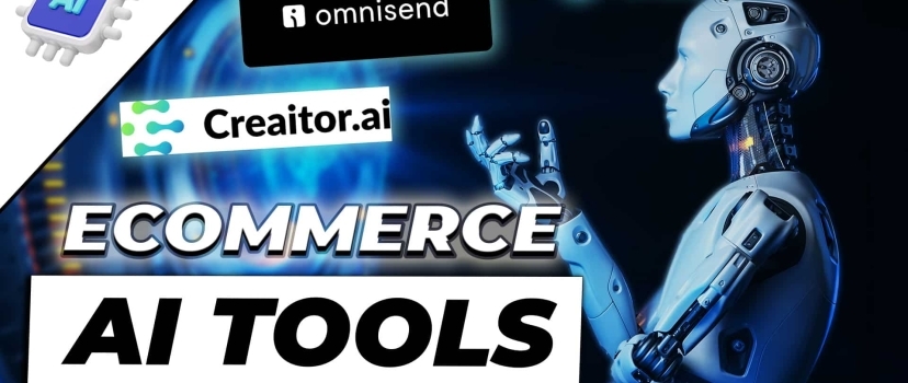 Top 5 eCommerce AI tools – The best AI tools for online retailers