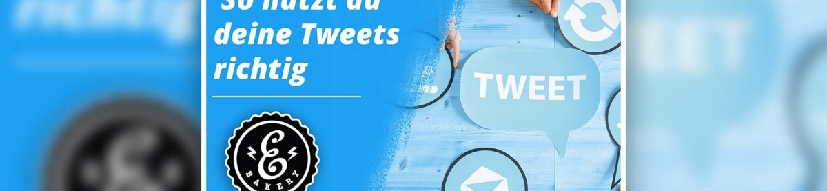 Twitter Marketing – So nutzt du deine Tweets richtig