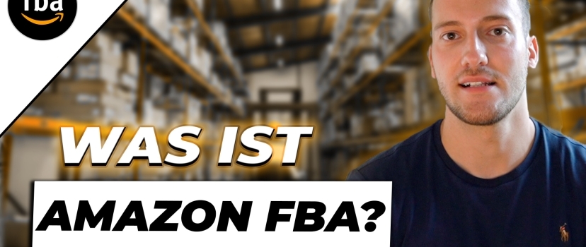 What is Amazon FBA? – Fulfillment by Amazon explained