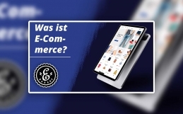 Was ist E-Commerce? | Definition, Arten und die Vorteile