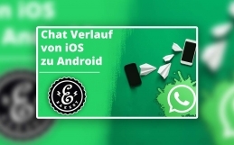 WhatsApp Chat Verläufe von iOS auf Android übertragen