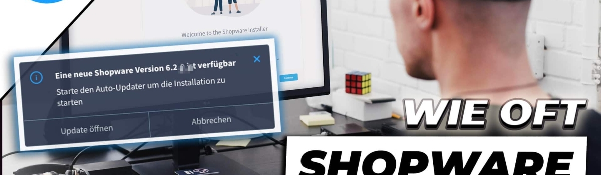 Wie oft muss ich Shopware updaten?