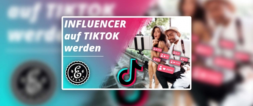 How to become an Influencer on TikTok ?