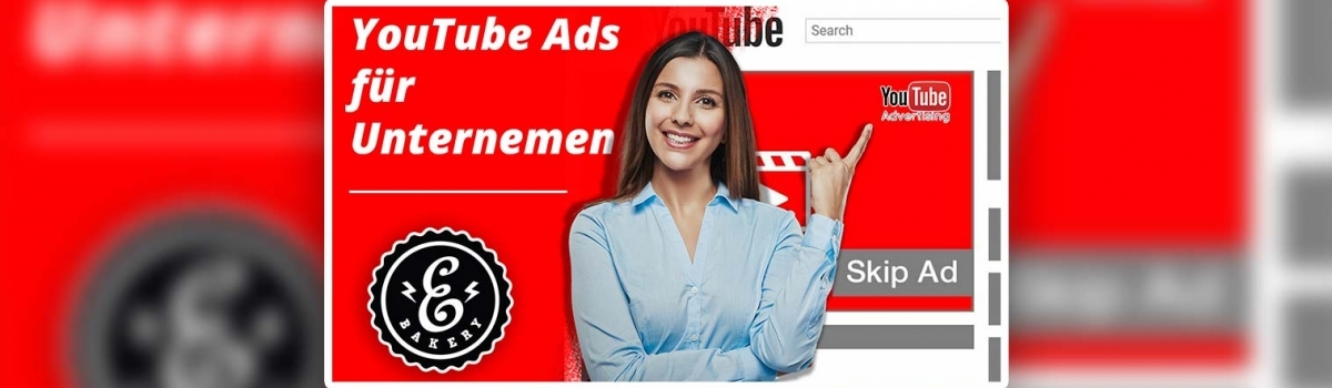 YouTube Ads für Unternehmen – YT Video als Werbung schalten